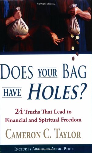 Does Your Bag Have Holes? 24 Truths That Lead to Financial and Spiritual Freedom Cover