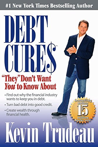 Debt cures "they" don't want you to know about Cover