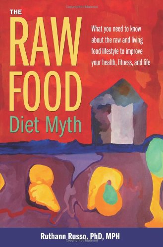 The raw food diet myth Cover
