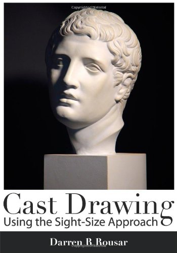 Cast Drawing Using the Sight-Size Approach Cover