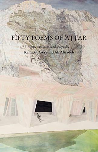Fifty Poems of Attar (Anomaly) Cover