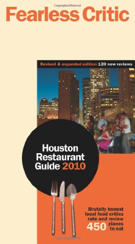Fearless Critic Houston Restaurant Guide 2010 Cover