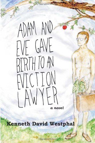 Adam and Eve Gave Birth to an Eviction Lawyer Cover