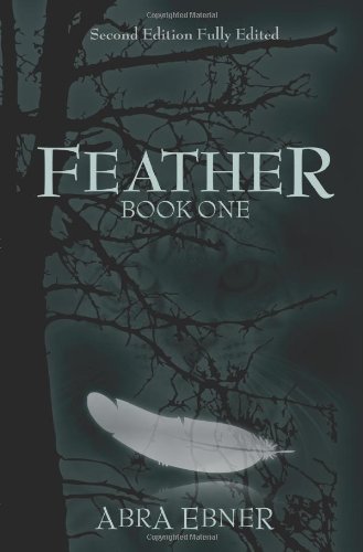 Feather (Unedited Signed First Edition: Book One of Feather Book Series) Cover
