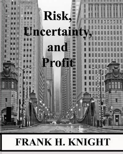 Risk, uncertainty, and profit Cover