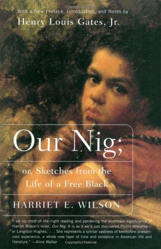 Our Nig, or, Sketches from the life of a free Black, in a two-story white house, North Cover