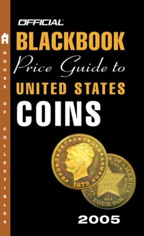 The Official Blackbook Price Guide to U.S. Coins 2005, 43rd Edition (Official Blackbook Price Guide to United States Coins) Cover
