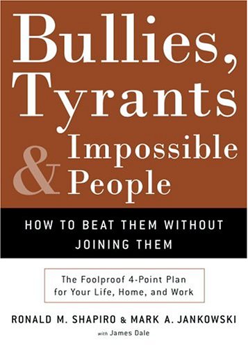 Bullies, tyrants, and impossible people Cover
