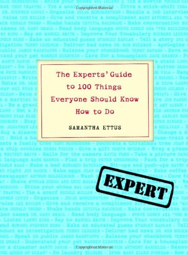 The Experts' Guide to 100 Things Everyone Should Know How to Do Cover