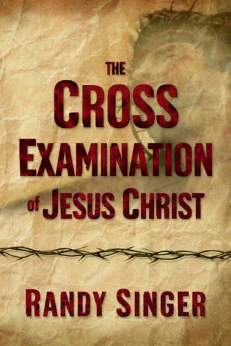 The cross examination of Jesus Christ Cover