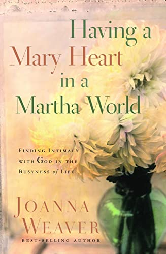 Having a Mary Heart in a Martha World (Gift Edition) Cover