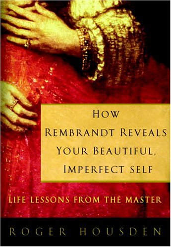 How Rembrandt reveals your beautiful, imperfect self Cover
