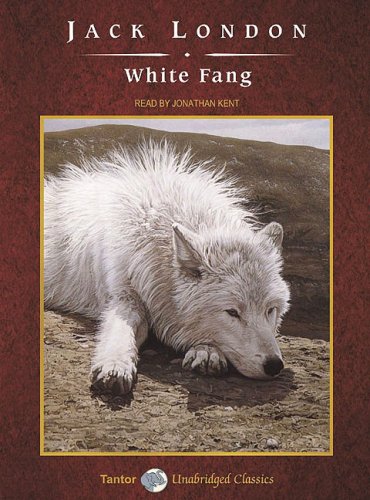 White Fang (Unabridged Classics) Cover