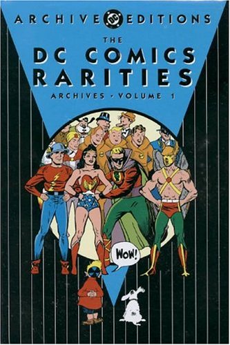 The DC Comics Rarities Archives, Vol. 1 Cover