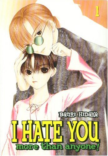 I Hate You More Than Anyone - Volume 1 (I Hate You More Than Anyone) Cover