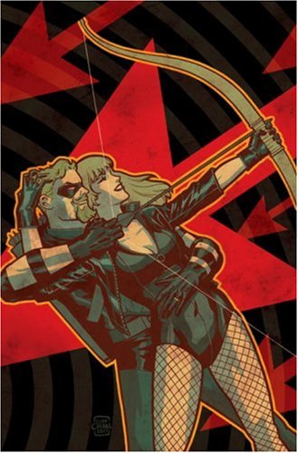 Green Arrow/Black Canary VOL 01 (Green Arrow Cover