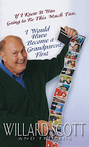 If I knew it was going to be this much fun, I would have become a grandparent first Cover