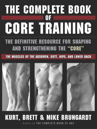 The Complete Book of Core Training: The Definitive Resource for Shaping and Strengthening the 'Core' -- The Muscles of the Abdomen, Butt, Hips, and Lower Back Poster