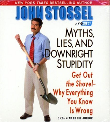 Myths, Lies and Downright Stupidity Cover
