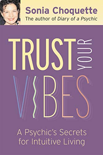 Trust Your Vibes: Secret Tools for Six-Sensory Living Poster