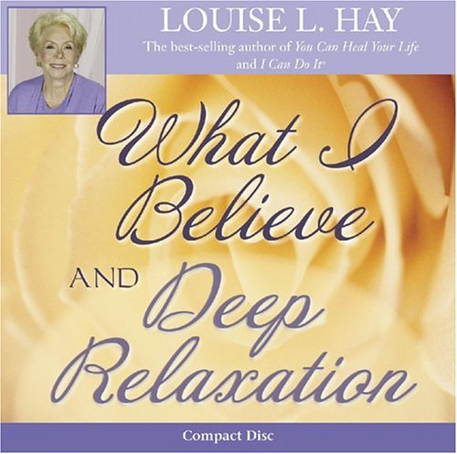 What I Believe and Deep Relaxation Cover