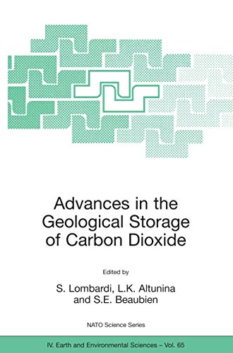 Advances in the Geological Storage of Carbon Dioxide: International Approaches to Reduce Anthropogenic Greenhouse Gas Emissions (Nato Science Series: IV: ... IV: Earth and Environmental Sciences) Cover