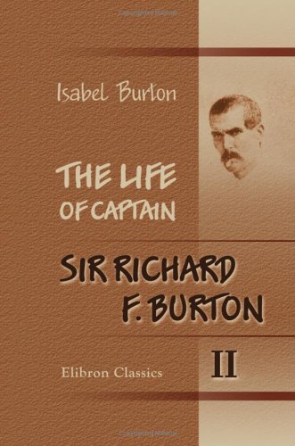 The Life of Captain Sir Richard F. Burton Cover