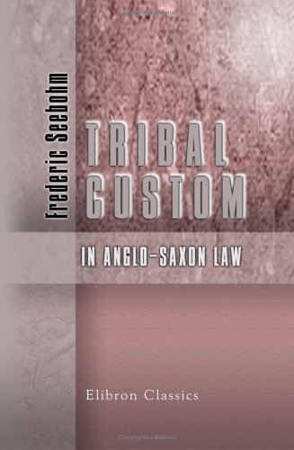 Tribal Custom in Anglo-Saxon Law Cover