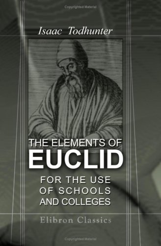 The Elements of Euclid for the Use of Schools and Colleges Cover