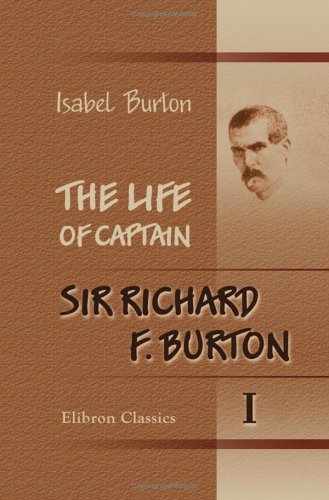 The Life of Captain Sir Richard F. Burton Cover