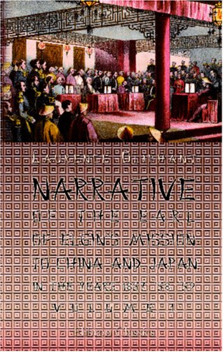 Narrative of the Earl of Elgin\'s Mission to China and Japan in the Years 1857, \'58, \'59 Cover