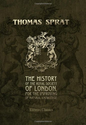 The History of the Royal Society of London, for the Improving of Natural Knowledge Cover