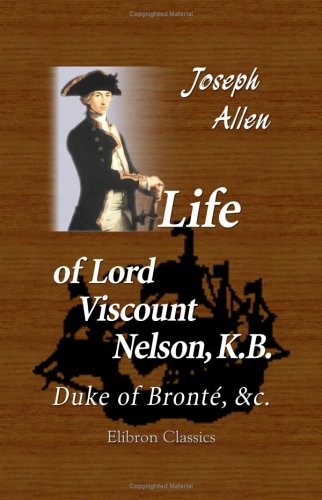 Life of Lord Viscount Nelson, K.B. Duke of Bronté &c Cover