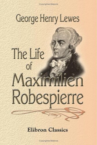 The Life of Maximilien Robespierre Cover