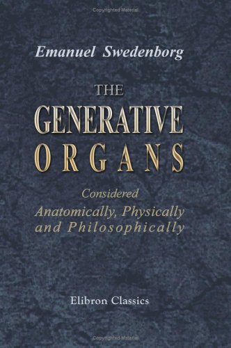 The Generative Organs, Considered Anatomically, Physically and Philosophically Cover