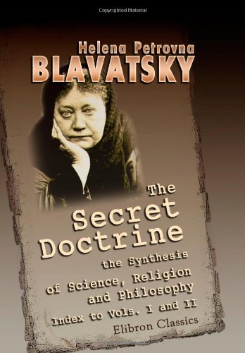 The Secret Doctrine: the Synthesis of Science, Religion, and Philosophy Cover