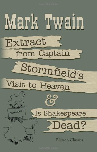 Extract from Captain Stormfield's Visit to Heaven and Is Shakespeare Dead? Cover