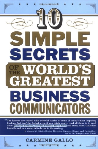 10 simple secrets of the world's greatest business communicators Cover