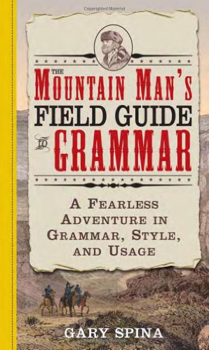 The Mountain Man's Field Guide to Grammar Cover