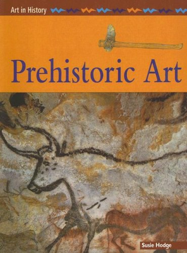 Prehistoric Art (Art in History) Cover