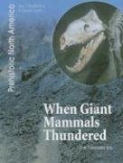 When giant mammals thundered Cover