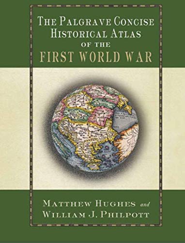 The Palgrave Concise Historical Atlas of the First World War Cover