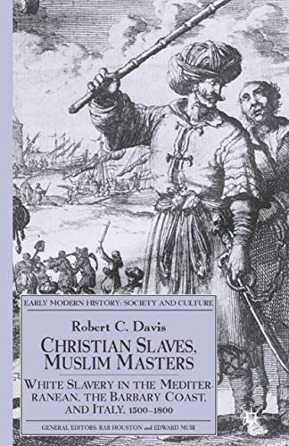 Christian Slaves, Muslim Masters Cover