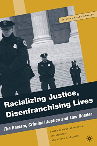 Racializing Justice, Disenfranchising Lives Cover