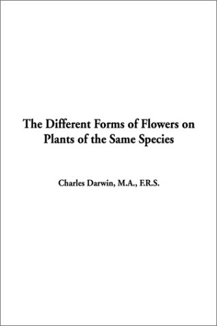 The Different Forms of Flowers on Plants of the Same Species Cover