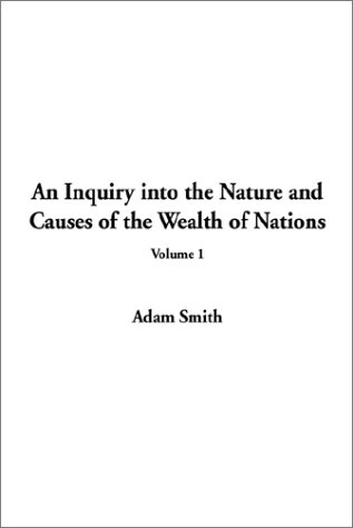 An Inquiry into the Nature and Causes of the Wealth of Nations Cover