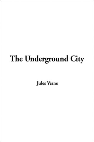 The Underground City Cover