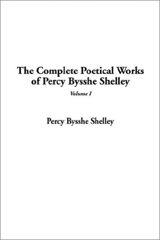 The Complete Poetical Works of Percy Bysshe Shelley Cover