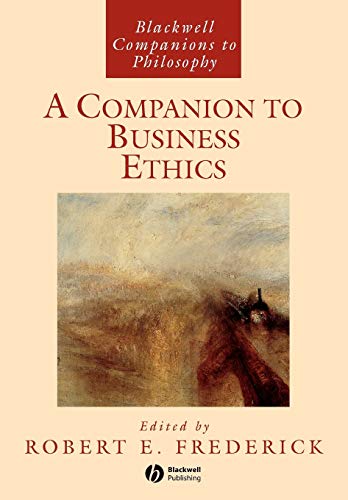 A Companion to Business Ethics (Blackwell Companions to Philosophy) Cover