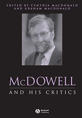 McDowell and His Critics (Philosophers and Their Critics) Cover